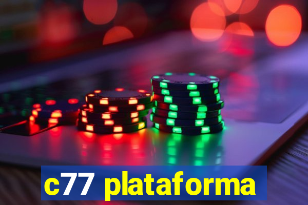 c77 plataforma